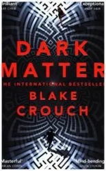 Dark Matter wer. angielska - Blake Crouch