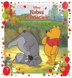 Disney Kubuś i Przyjaciele. Zgubiony ogon Kłapouchego - praca zbiorowa