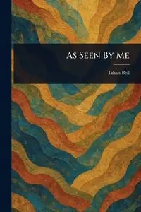 As Seen By Me - Bell Lilian