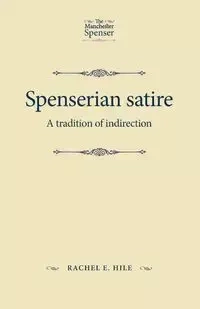 Spenserian satire - Rachel Hile