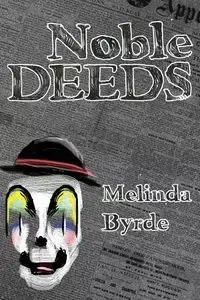 Noble Deeds - Melinda Byrde