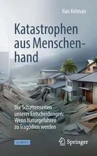 Katastrophen aus Menschenhand - Kelman Ilan