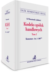 Kodeks spółek handlowych. Tom 1. Komentarz do art. 1-300(134) - praca zbiorowa