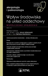 Wpływ środowiska na układ oddechowy. Współczesne s - Janusz Milanowski, Barbara Mackiewicz