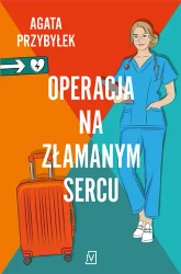 Operacja na złamanym sercu - Agata Przybyłek