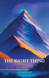 THE RIGHT THING - Lee Griffith