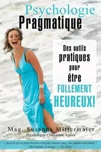 Psychologie Pragmatique - French - Susanna Mittermaier