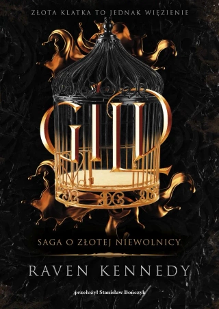 Gild. Saga o złotej niewolnicy - Raven Kennedy