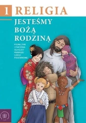 Religia SP 1 podr. Jesteśmy Bożą Rodziną - praca zbiorowa