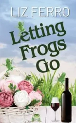 Letting Frogs Go - Liz Ferro
