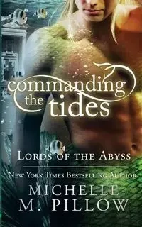 Commanding the Tides - Michelle M. Pillow
