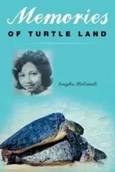 Memories of Turtle Land - Halimah Tengku