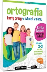 Ortografia Karty pracy w szkole i w domu klasa 2-3 - Marta Kurdziel