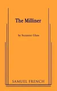 The Milliner - Suzanne Glass