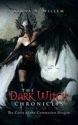 The Dark Witch Chronicles Book One - Willem Aarna N.