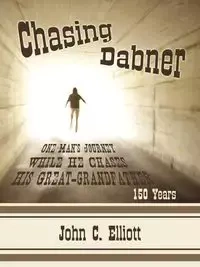 Chasing Dabner - Elliott John C.