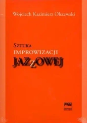 Sztuka improwizacji jazzowej + CD PWM - Wojciech Kazimierz Olszewski