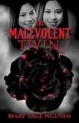 The Malevolent Twin - Nguyen Mary Sage