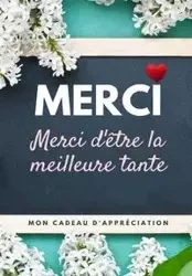 Merci D'être La Meilleure Tante - Publishing Group The Life Graduate