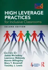 High Leverage Practices for Inclusive Classrooms - James McLeskey, Lawrence Maheady, Bonnie Billingsley, Mary T. Brownell, Lewis Timothy J.
