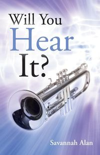 Will You Hear It? - Alan Savannah