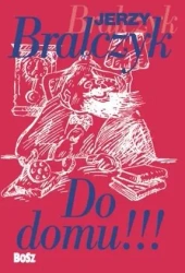 Do domu!!! - Jerzy Bralczyk