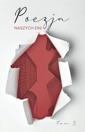 Poezja naszych dni T.5 - Opracowanie zbiorowe