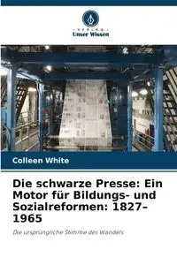 Die schwarze Presse - Colleen White