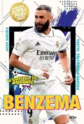 Benzema. Napastnik idealny - Yvette Żółtowska-Darska