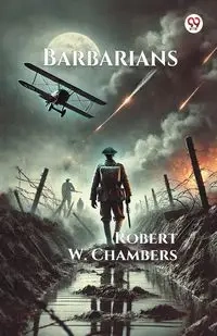Barbarians - Robert W. Chambers