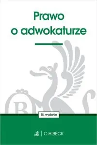 Prawo o adwokaturze - Opracowanie zbiorowe