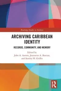 Archiving Caribbean Identity - Aarons John