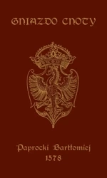 Gniazdo Cnoty ( dodruk 2021) - Bartłomiej Paprocki
