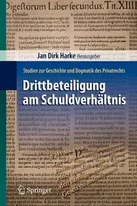 Drittbeteiligung am Schuldverhältnis - Harke Jan Dirk