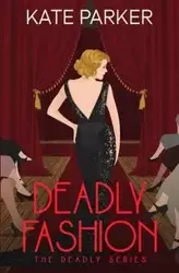 Deadly Fashion - Parker Kate