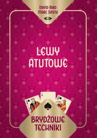 Brydżowe techniki. Lewy atutowe - David Marc Bird Smith