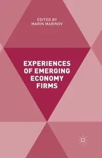 Experiences of Emerging Economy Firms - Marin Marinov