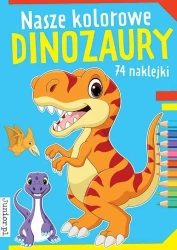 Nasze kolorowe dinozaury - praca zbiorowa