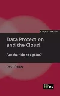 Data Protection and the Cloud - Paul Ticher