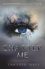 Shatter Me wer. angielska - Tahereh Mafi