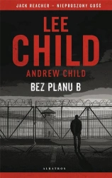 Jack Reacher. Bez planu B - Andrew Lee Child; Child
