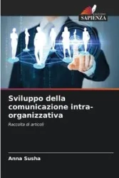 Sviluppo della comunicazione intra-organizzativa - Anna Susha