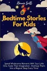 Bedtime Stories For Kids - Scott Bonnie