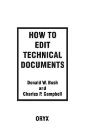 How to Edit Technical Documents - Donald Bush