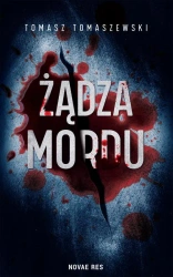 eBook Żądza mordu - Tomasz Tomaszewski mobi epub