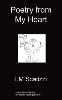 Poetry from My Heart - Scatizzi LM