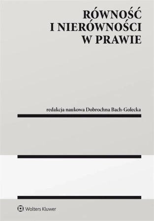 Równość i nierówności w prawie - Praca zbiorowa