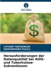 Herausforderungen der Datenqualität bei AIDS- und Tuberkulose-Subventionen - NDOUENGAR LOTADET