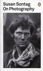 On Photography - Susan Sontag