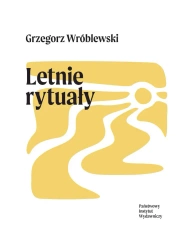 Letnie rytuały - Grzegorz Wróblewski